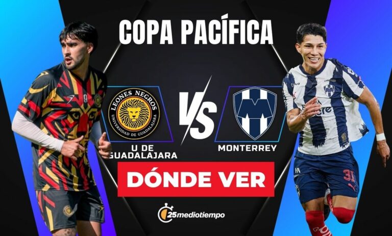 Leones Negros vs. Monterrey: Horario y Cómo Ver el Partido EN VIVO de la Copa Pacífica 2026
