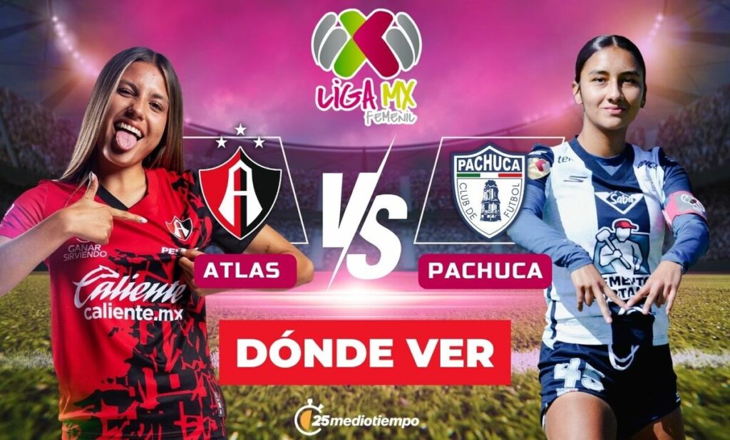 Atlas y Pachuca Femenil: Horario y cómo ver EN VIVO el partido de la Jornada 1 del Clausura 2026